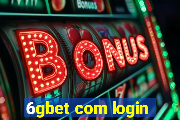 6gbet com login